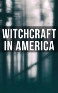 Cover: Witchcraft in America - Musaicum Books