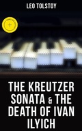 Cover: The Kreutzer Sonata & The Death of Ivan Ilyich - Musaicum Books