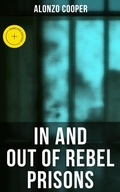 Cover: In and Out of Rebel Prisons - Musaicum Books