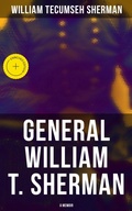 Cover: General William T. Sherman: A Memoir - Musaicum Books