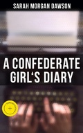 Cover: A Confederate Girl's Diary - Musaicum Books