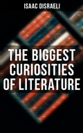 Cover: The Biggest Curiosities of Literature - Musaicum Books