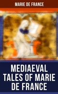 Cover: Mediaeval Tales of Marie de France - Musaicum Books