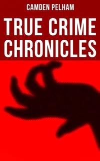 Enlarge image Cover: True Crime Chronicles - Musaicum Books