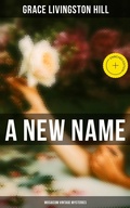 Cover: A New Name (Musaicum Vintage Mysteries) - Musaicum Books