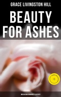 Cover: Beauty for Ashes (Musaicum Romance Classics) - Musaicum Books