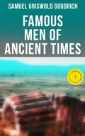 Cover: Famous Men of Ancient Times - Musaicum Books