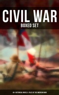 Cover: Civil War - Boxed Set: 40+ Historical Novels & Tales of the American War - Musaicum Books