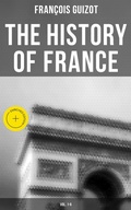 Cover: The History of France (Vol. 1-6) - Musaicum Books