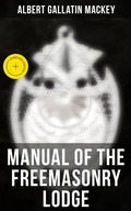 Cover: Manual of the Freemasonry Lodge - Musaicum Books