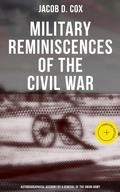 Cover: Military Reminiscences of the Civil War: Autobiographical Account by a General of the Union Army - Musaicum Books