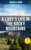 Cover: A Lady's Life in the Rocky Mountains - Musaicum Books