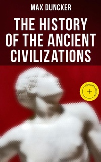 Enlarge image Cover: The History of the Ancient Civilizations - Musaicum Books