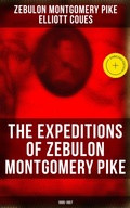 Cover: The Expeditions of Zebulon Montgomery Pike: 1805-1807 - Musaicum Books