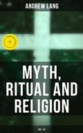 Cover: Myth, Ritual and Religion (Vol. 1&2) - Musaicum Books