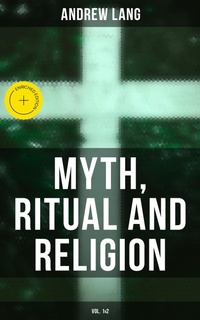 Enlarge image Cover: Myth, Ritual and Religion (Vol. 1&2) - Musaicum Books