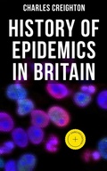 Cover: History of Epidemics in Britain - Musaicum Books