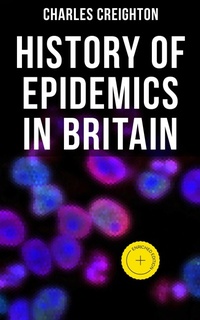 Enlarge image Cover: History of Epidemics in Britain - Musaicum Books