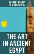 Cover: The Art in Ancient Egypt - Musaicum Books