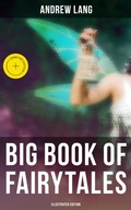 Cover: Big Book of Fairytales (Illustrated Edition) - Musaicum Books