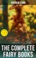 Cover: The Complete Fairy Books - Musaicum Books