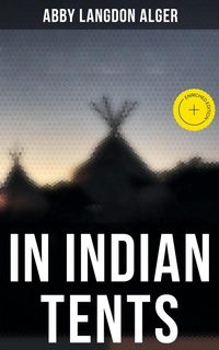Enlarge image Cover: In Indian Tents - Musaicum Books