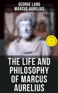 Cover: The Life and Philosophy of Marcus Aurelius - Musaicum Books