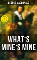 Cover: What's Mine's Mine - Musaicum Books