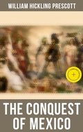 Cover: The Conquest of Mexico - Musaicum Books