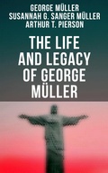 Cover: The Life and Legacy of George M&uuml;ller - Musaicum Books