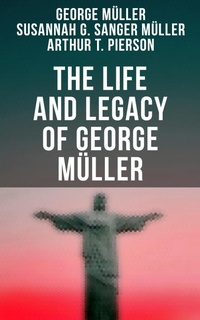 Enlarge image Cover: The Life and Legacy of George Müller - Musaicum Books
