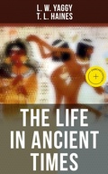 Cover: The Life in Ancient Times - Musaicum Books