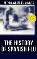 Cover: The History of Spanish Flu - Musaicum Books