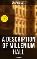 Cover: A Description of Millenium Hall - Utopian Novel - Musaicum Books