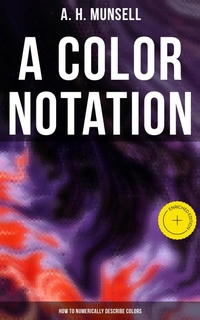 Enlarge image Cover: A Color Notation: How to Numerically Describe Colors - Musaicum Books