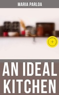 Cover: An Ideal Kitchen - Musaicum Books