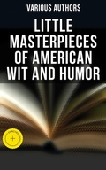 Cover: Little Masterpieces of American Wit and Humor - Musaicum Books