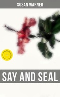 Cover: Say and Seal - Musaicum Books