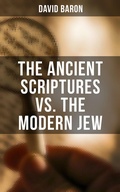 Cover: The Ancient Scriptures VS. The Modern Jew - Musaicum Books