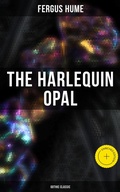 Cover: The Harlequin Opal (Gothic Classic) - Musaicum Books