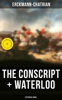 Enlarge image Cover: The Conscript + Waterloo (Historical Novel) - Musaicum Books