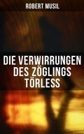 Cover: Die Verwirrungen des Z&ouml;glings T&ouml;rle&szlig; - Musaicum Books