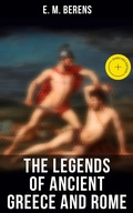 Cover: The Legends of Ancient Greece and Rome - Musaicum Books