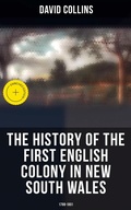 Cover: The History of the First English Colony in New South Wales: 1788-1801 - Musaicum Books
