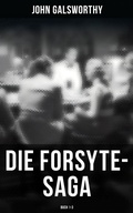 Cover: Die Forsyte-Saga (Buch 1-3) - Musaicum Books