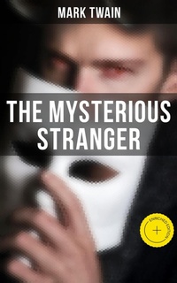 Enlarge image Cover: The Mysterious Stranger - Musaicum Books