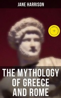 Cover: The Mythology of Greece and Rome - Musaicum Books