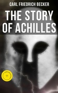 Cover: The Story of Achilles - Musaicum Books