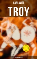 Cover: TROY - Legends and Facts - Musaicum Books