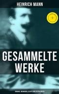 Cover: Gesammelte Werke: Romane, Memoiren, Essays und Erz&auml;hlungen - Musaicum Books